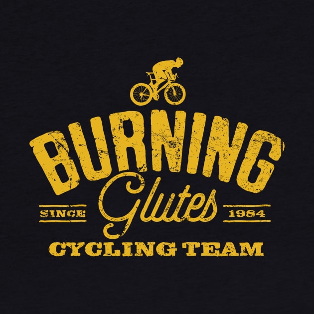 Burning Glutes Cycling Team by MindsparkCreative